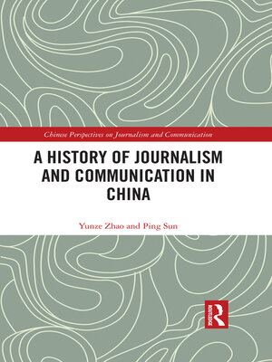 cover image of A History of Journalism and Communication in China